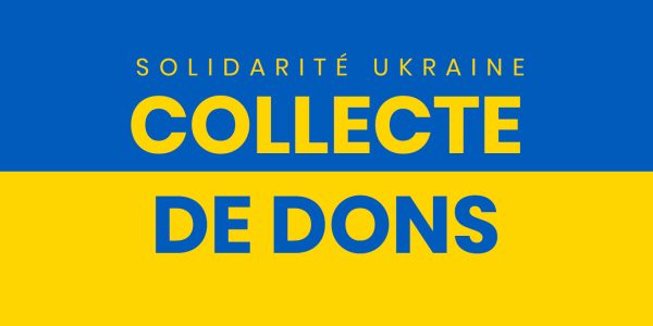 La collecte pour l’Ukraine